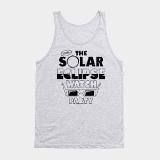 Total Solar Eclipse Watch Party Tank Top